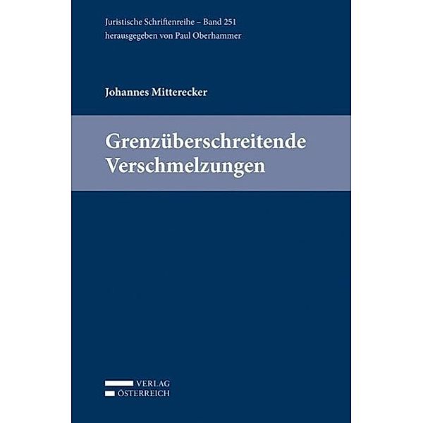 Mitterecker, J: Grenzüberschreitende Verschmelzungen, Johannes Mitterecker