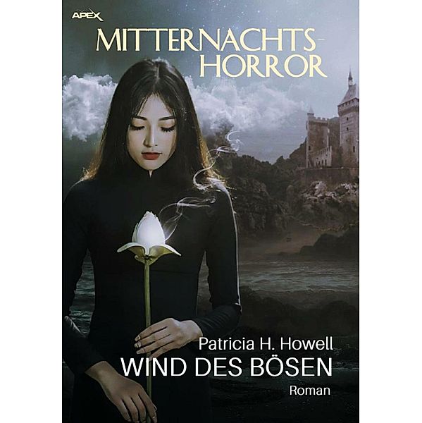 MITTERNACHTS-HORROR: WIND DES BÖSEN, Patricia H. Howell