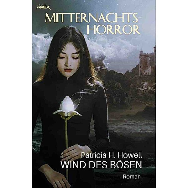 MITTERNACHTS-HORROR: WIND DES BÖSEN, Patricia H. Howell