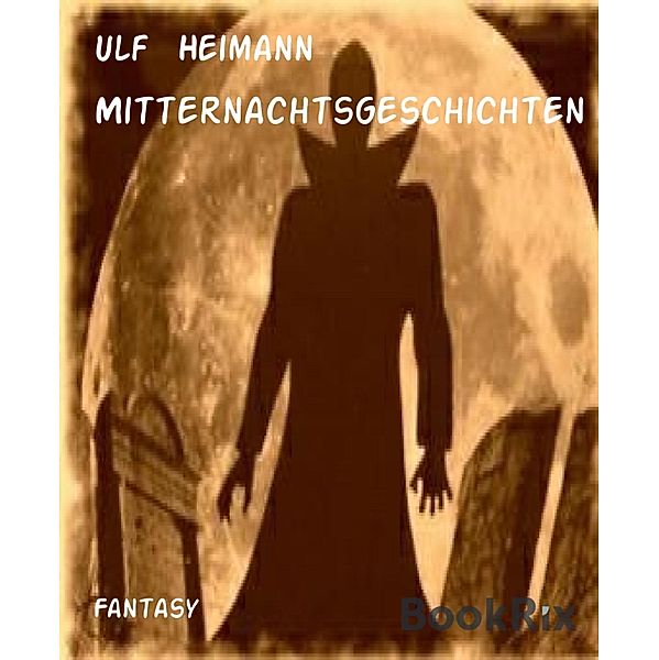 Mitternachtsgeschichten, Ulf Heimann