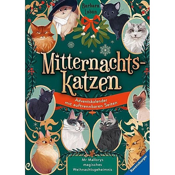 Mitternachtskatzen: Mr Mallorys magisches Weihnachtsgeheimnis. Ein Adventskalender mit auftrennbaren Seiten (Katzenflüsterer-Fantasy in London für Kinder ab 9 Jahren), Barbara Laban