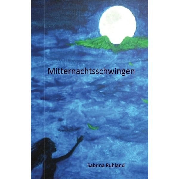 Mitternachtsschwingen, Sabrina Ruhland