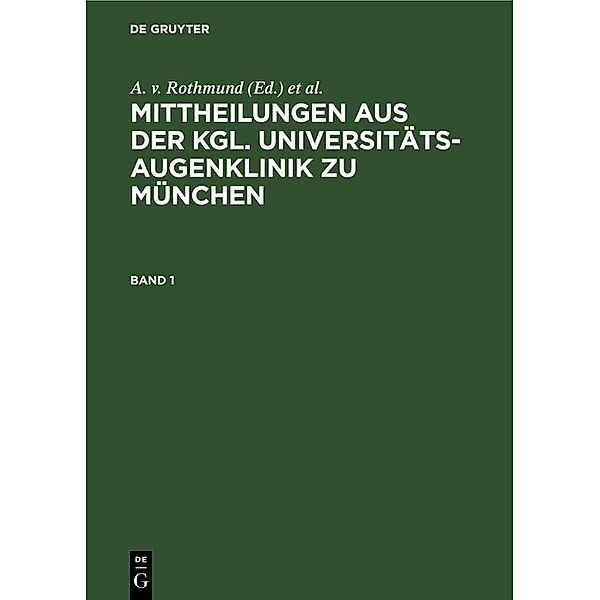 Mittheilungen aus der kgl. Universitäts-Augenklinik zu München. Band 1 / Jahrbuch des Dokumentationsarchivs des österreichischen Widerstandes