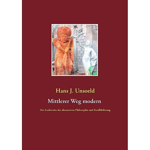 Mittlerer Weg modern, Hans J. Unsoeld