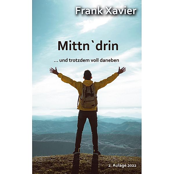 Mittn'drin, Frank Xavier