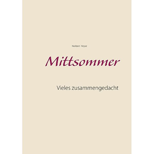 Mittsommer, Norbert Heyse