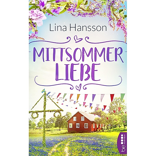 Mittsommerliebe / Schwedenliebesroman Bd.2, Lina Hansson