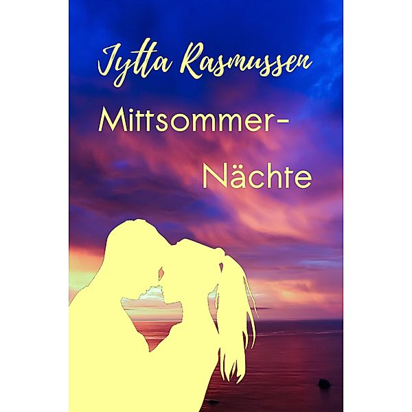 Mittsommernächte / Lapplandnächte Bd.2, Jytta Rasmussen