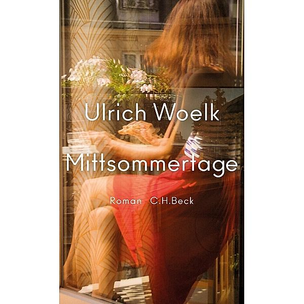 Mittsommertage, Ulrich Woelk