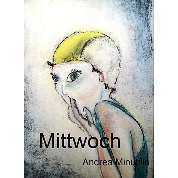 Mittwoch, Andrea Minutillo