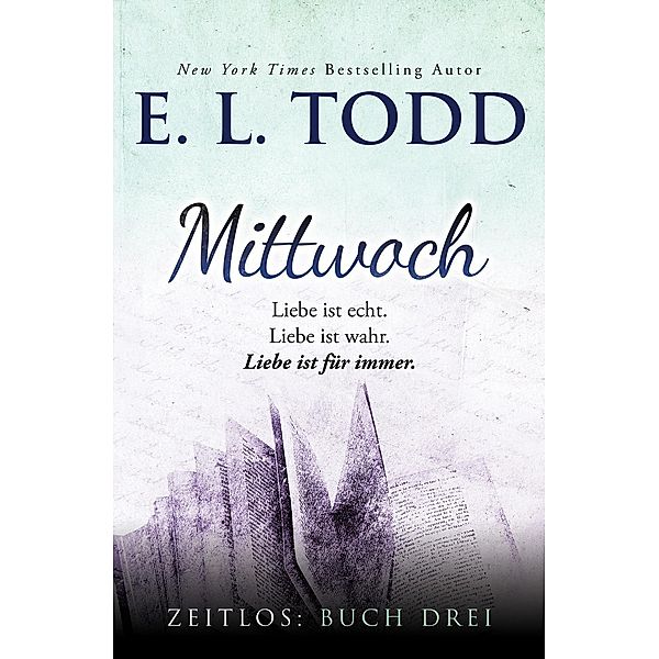 Mittwoch (Zeitlos, #3) / Zeitlos, E. L. Todd
