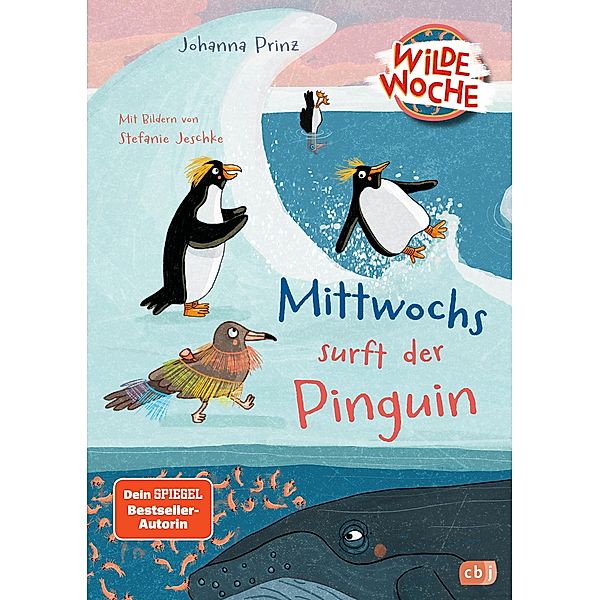 Mittwochs surft der Pinguin / Wilde Woche Bd.3, Johanna Prinz