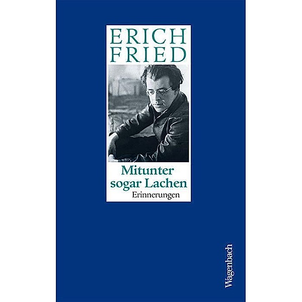 Mitunter sogar Lachen, Erich Fried