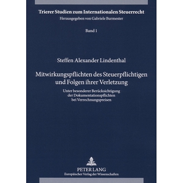 Mitwirkungspflichten des Steuerpflichtigen und Folgen ihrer Verletzung, Steffen Alexander Lindenthal