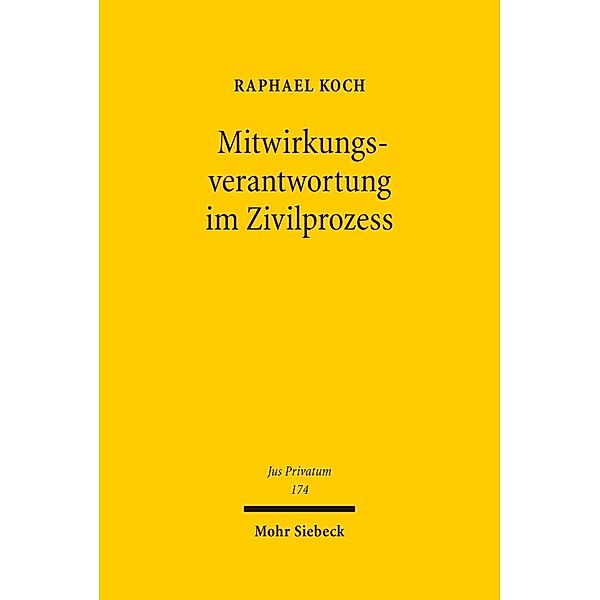 Mitwirkungsverantwortung im Zivilprozess, Raphael Koch