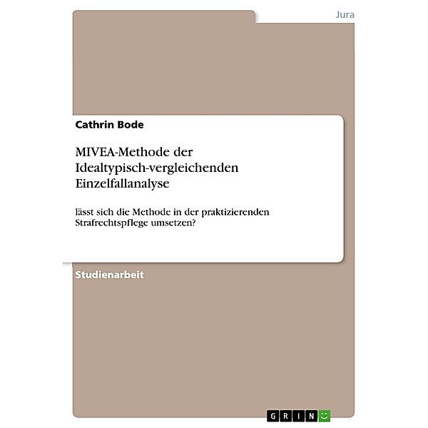 MIVEA-Methode der Idealtypisch-vergleichenden Einzelfallanalyse, Cathrin Bode