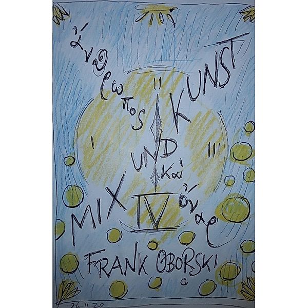 Mix und Kunst IV, Frank Oborski