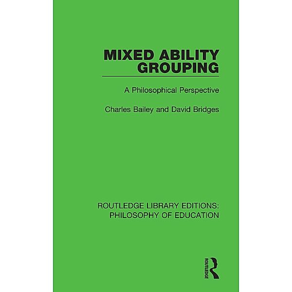 Mixed Ability Grouping, Charles Bailey, David Bridges