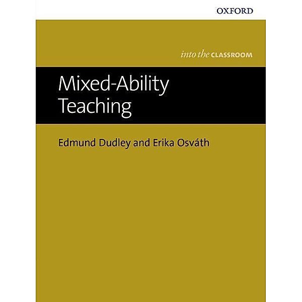 Mixed-Ability Teaching, Edmund Dudley, Erika Osvath