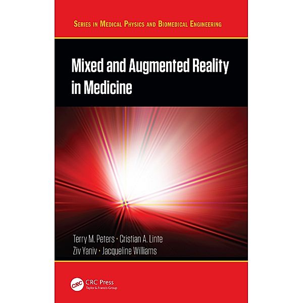 Mixed and Augmented Reality in Medicine