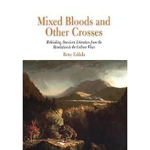 Mixed Bloods and Other Crosses, Betsy Erkkila