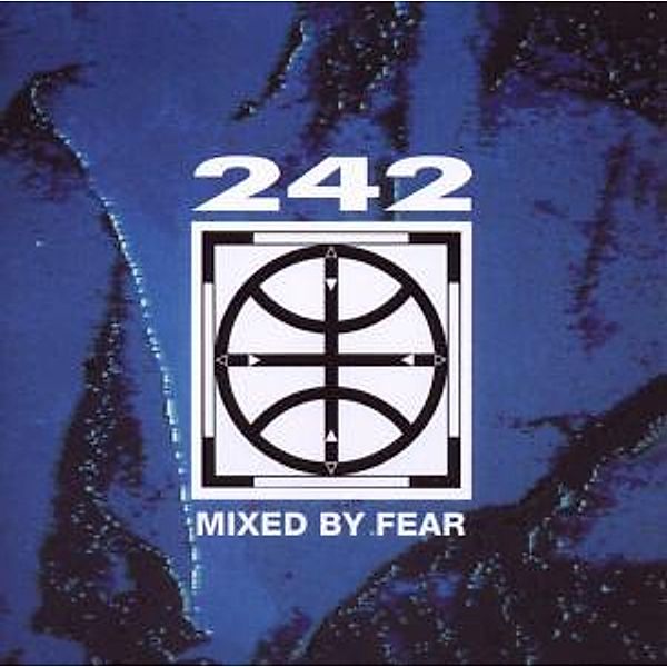 Mixed By Fear, Front 242