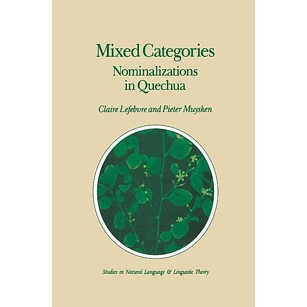 Mixed Categories / Studies in Natural Language and Linguistic Theory Bd.11, C. Lefebvre, P. C. Muysken
