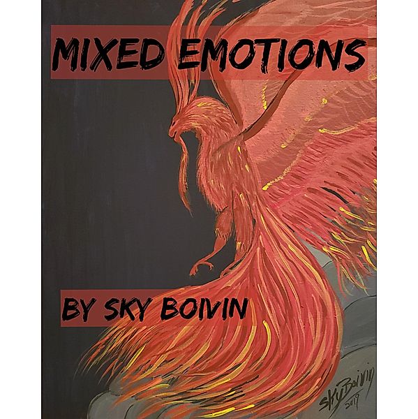 Mixed Emotions, Sky Boivin
