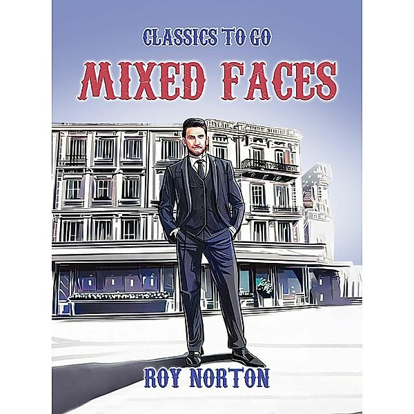 Mixed Faces, Roy Norton