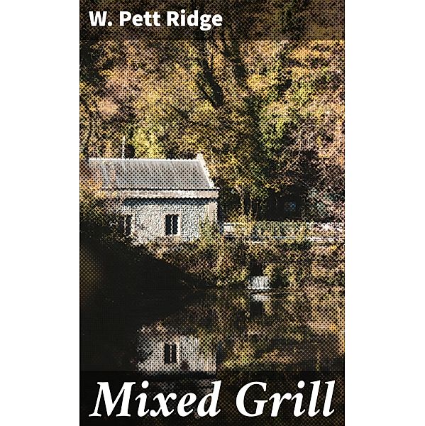 Mixed Grill, W. Pett Ridge