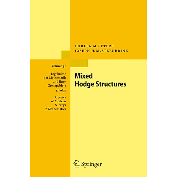 Mixed Hodge Structures, Chris A.M. Peters, Joseph H. M. Steenbrink