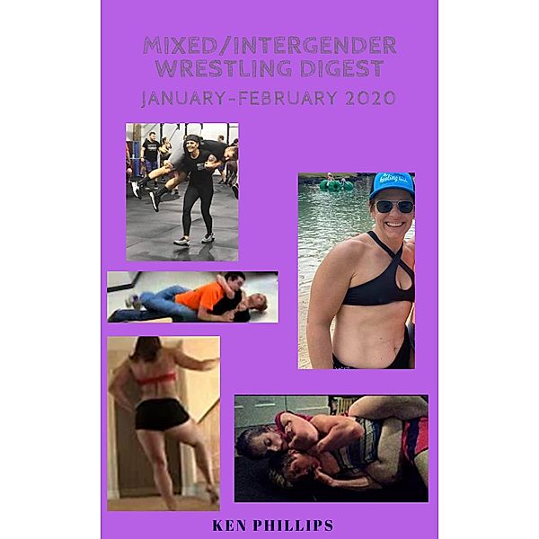 Mixed/Intergender Wrestling Digest January-February 2020, Ken Phillips