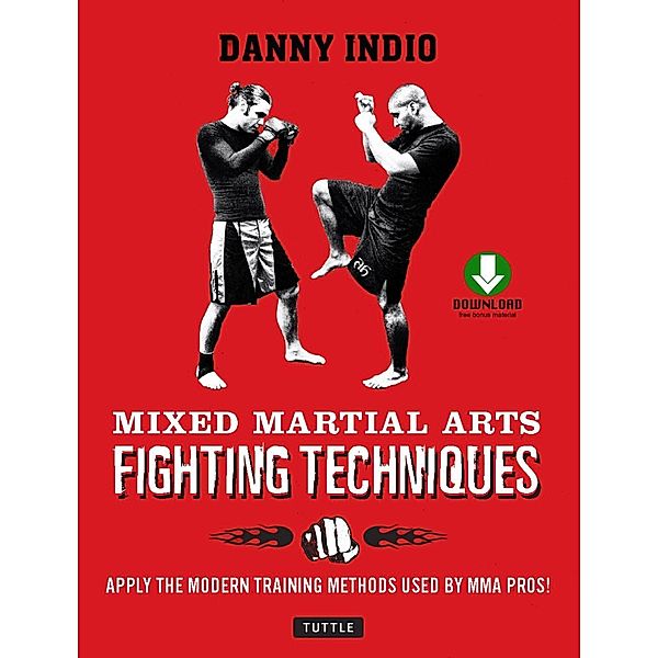 Mixed Martial Arts Fighting Techniques, Danny Indio