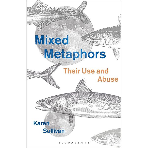 Mixed Metaphors, Karen Sullivan