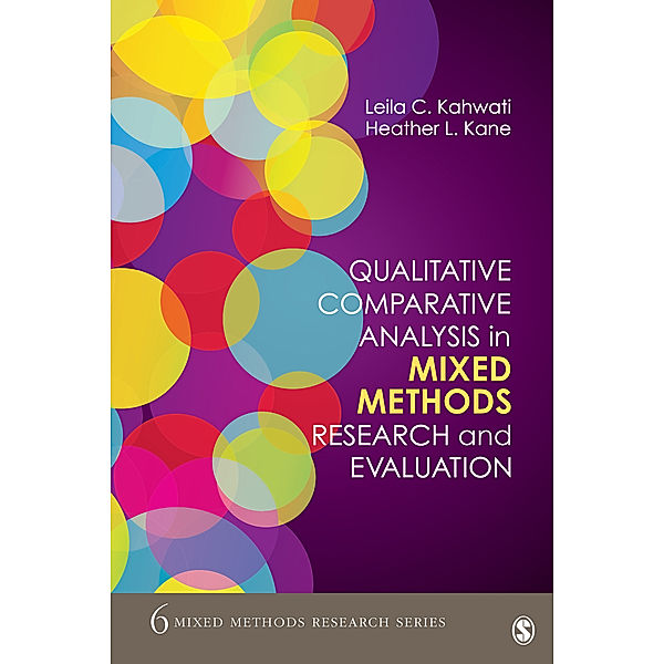 Mixed Methods Research Series: Qualitative Comparative Analysis in Mixed Methods Research and Evaluation, Heather Kane, Leila Kahwati