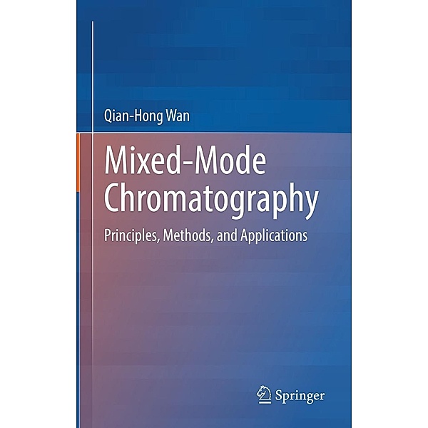 Mixed-Mode Chromatography, Qian-Hong Wan