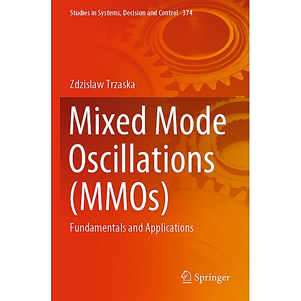 Mixed Mode Oscillations (MMOs), Zdzislaw Trzaska