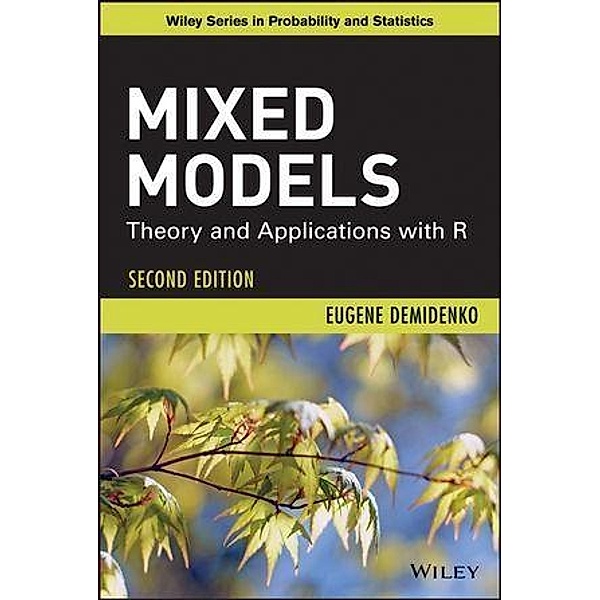Mixed Models / Wiley Series in Probability and Statistics, Eugene Demidenko