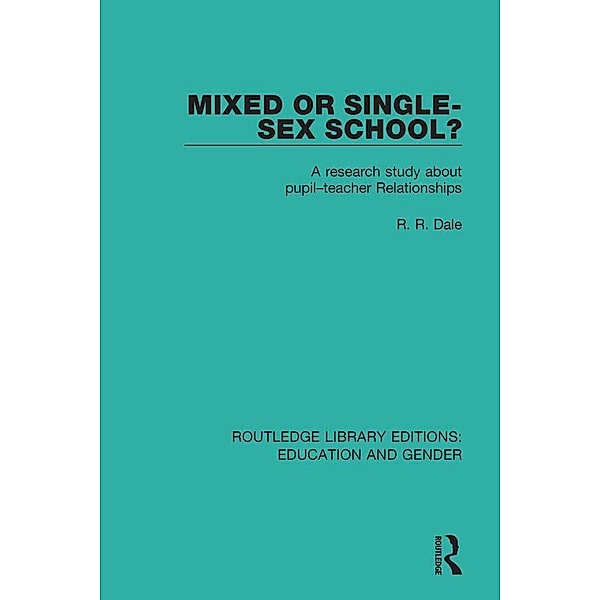 Mixed or Single-sex School?, R. R. Dale