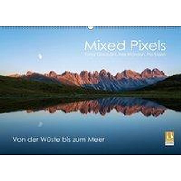 Mixed Pixels - Von der Wüste bis zum Meer (Wandkalender 2018 DIN A2 quer), Mixed Pixels - Tanja Ghirardini
