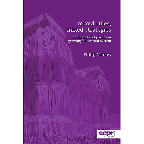 Mixed Rules, Mixed Strategies, Philip Manow