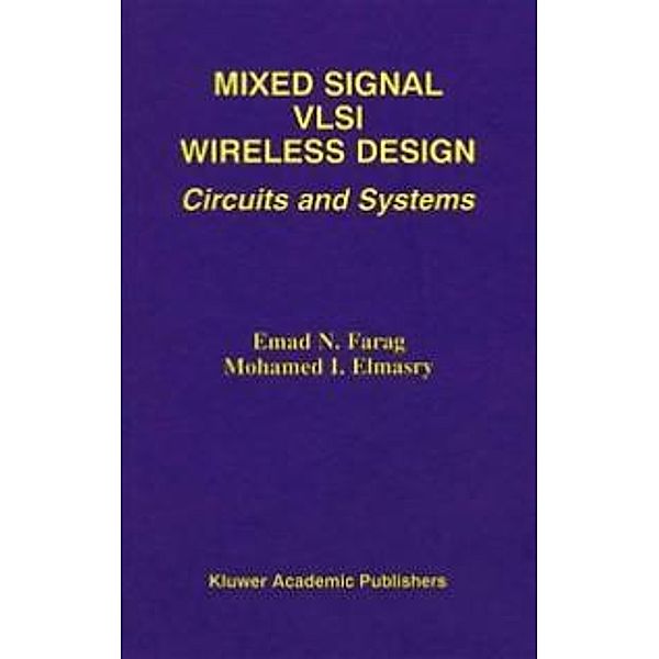 Mixed Signal VLSI Wireless Design, Emad N. Farag, Mohamed I. Elmasry
