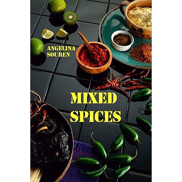 Mixed Spices, Angelina Souren