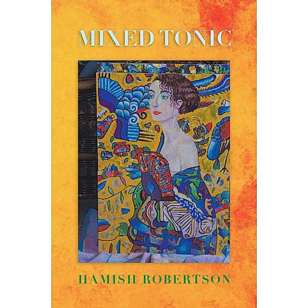 Mixed Tonic, Hamish Robertson