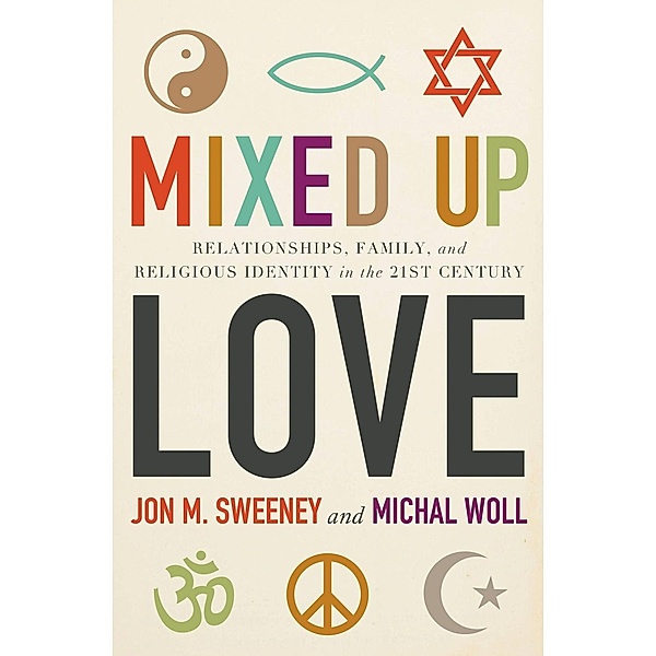 Mixed-Up Love, Jon M. Sweeney, Michal Woll