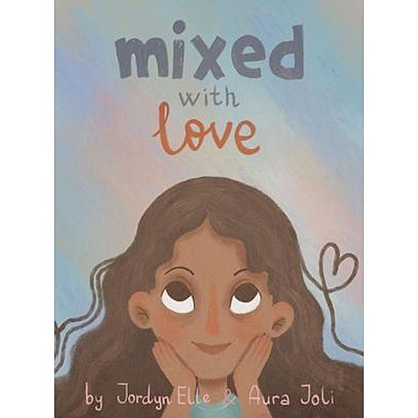 Mixed with Love, Jordyn Smith