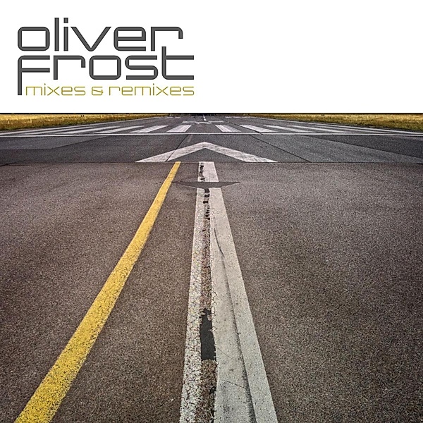 Mixes & Remixes, Oliver Frost