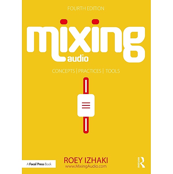 Mixing Audio, Roey Izhaki