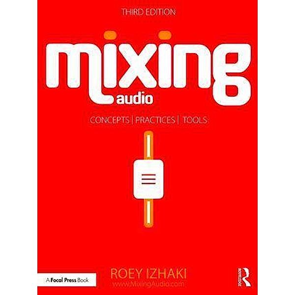 Mixing Audio, Roey Izhaki