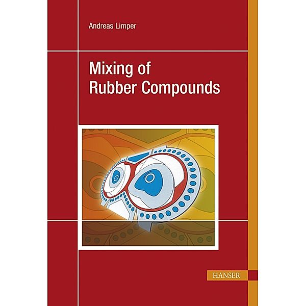 Mixing of Rubber Compounds, Andreas Limper